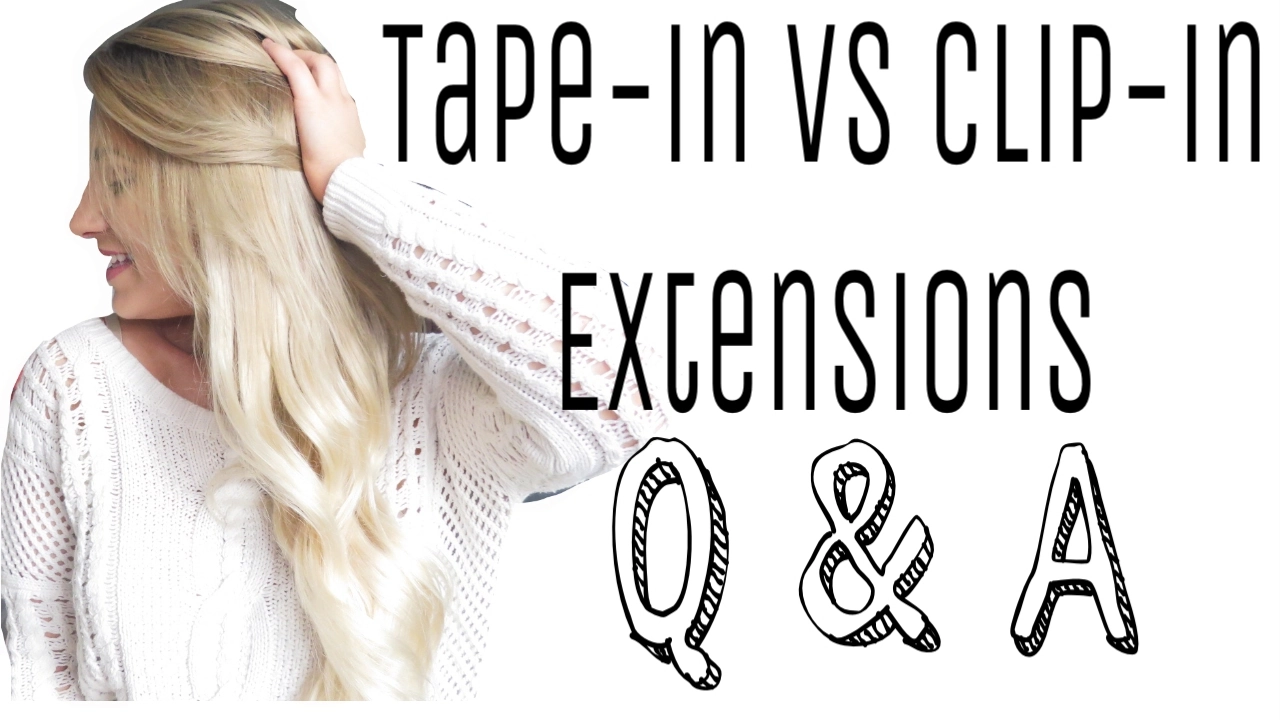 CLIP-IN VS TAPE-IN EXTENSIONS WHAT’S BEST FOR YOU